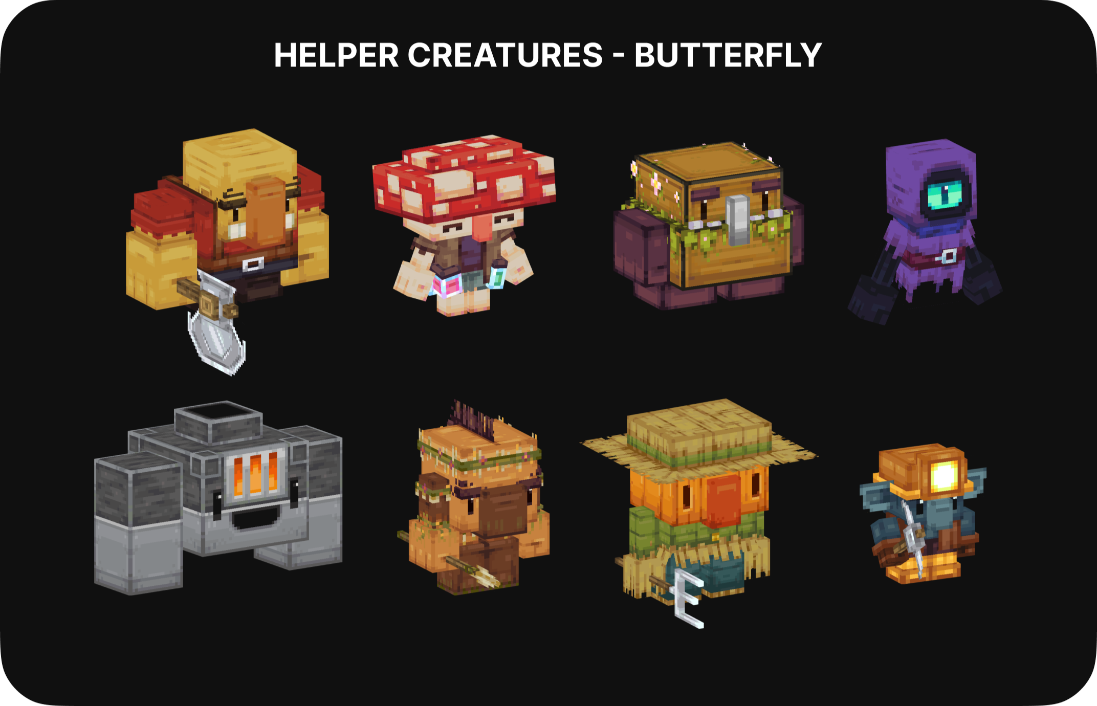 Mobs for Helper Creatures project in collaboration w/ Butterfly Games (2023)